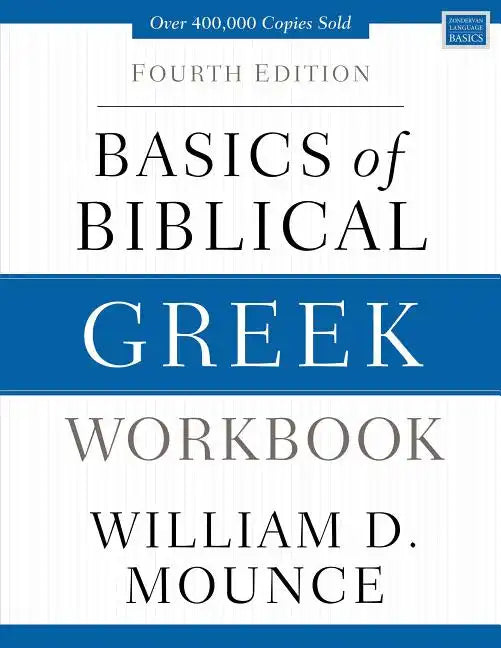 Basics of Biblical Greek Workbook: Fourth Edition - Paperback