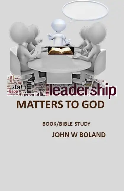 Leadership Matters to God - Paperback