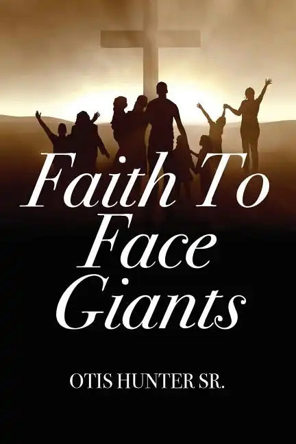 Faith to Face Giants - Paperback