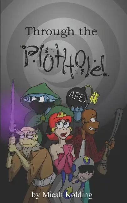 Through the Plot Hole - Paperback