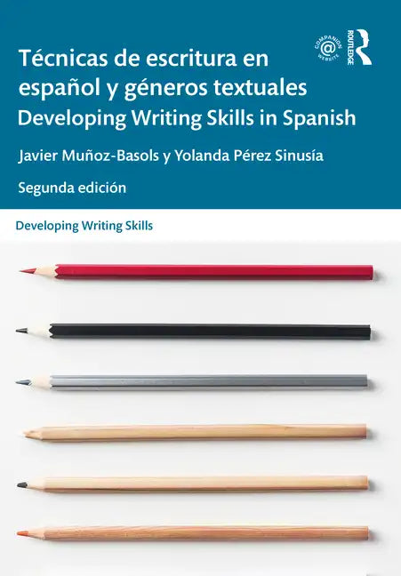 Técnicas de Escritura En Español Y Géneros Textuales / Developing Writing Skills in Spanish - Paperback