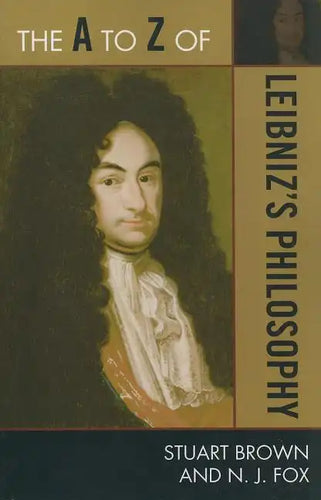 The A to Z of Leibniz's Philosophy - Paperback