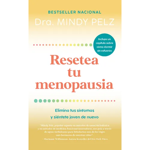 Resetea Tu Menopausia: Elimina Tus Síntomas Y Siéntete Joven de Nuevo / The Menopause Reset: Get Rid of Your Symptoms and Feel Like Your Younger Self - Paperback