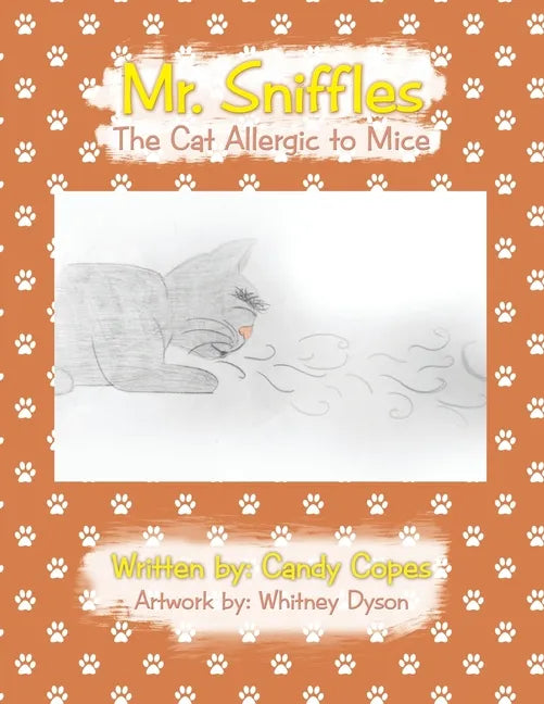 Mr. Sniffles: The Cat Allergic to Mice - Paperback