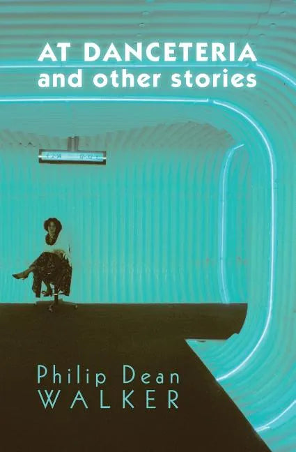 At Danceteria and Other Stories - Paperback