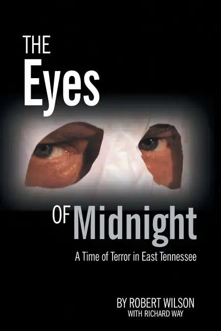 The Eyes of Midnight: A Time of Terror in East Tennessee - Paperback