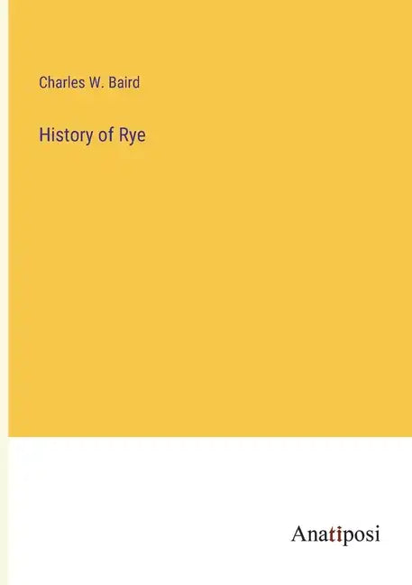 History of Rye - Paperback