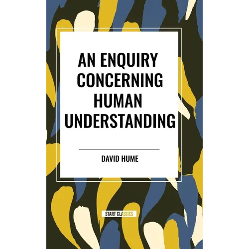 An Enquiry Concerning Human Understanding - Hardcover