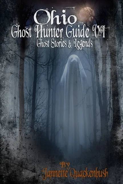 Ohio Ghost Hunter Guide VI - Paperback