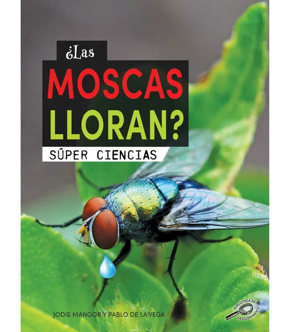 ¿Las Moscas Lloran?: Does a Fly Cry? - Hardcover