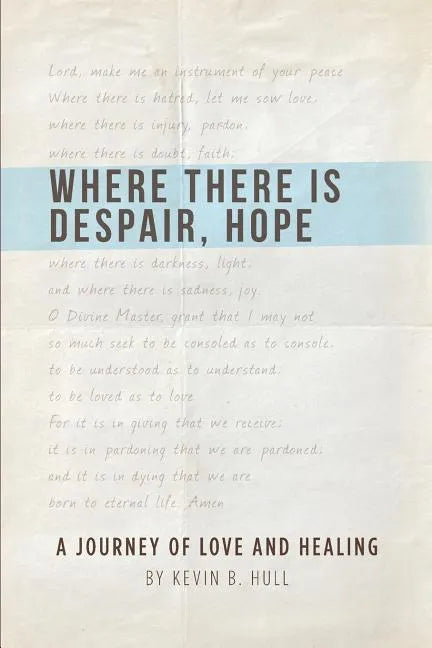 Where There Is Despair, Hope - Paperback