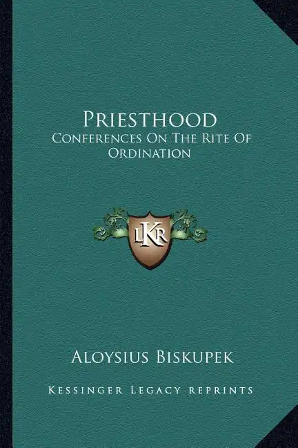 Priesthood: Conferences on the Rite of Ordination - Paperback