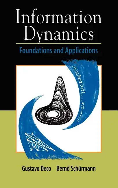 Information Dynamics: Foundations and Applications - Hardcover
