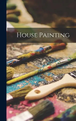 House Painting - Hardcover