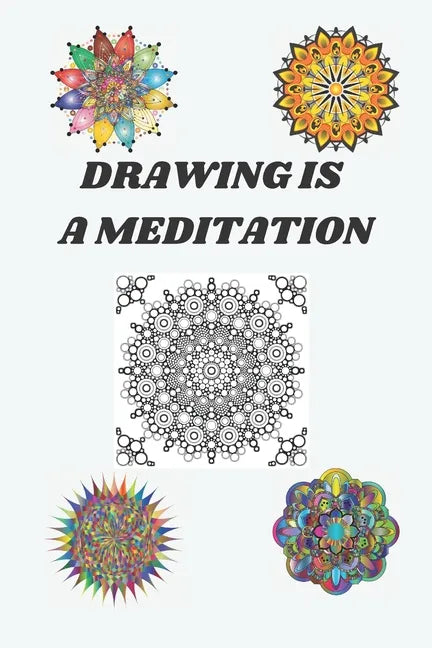 drawing is a meditation: drawing differents types of mandalas The Mandala Guidebook - Paperback