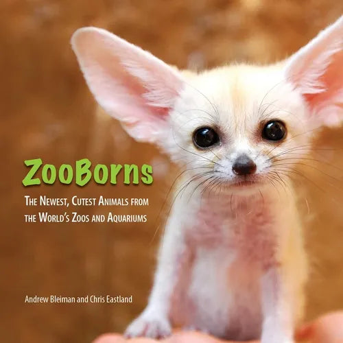 ZooBorns: The Newest, Cutest Animals from the World's Zoos and Aquariums - Paperback