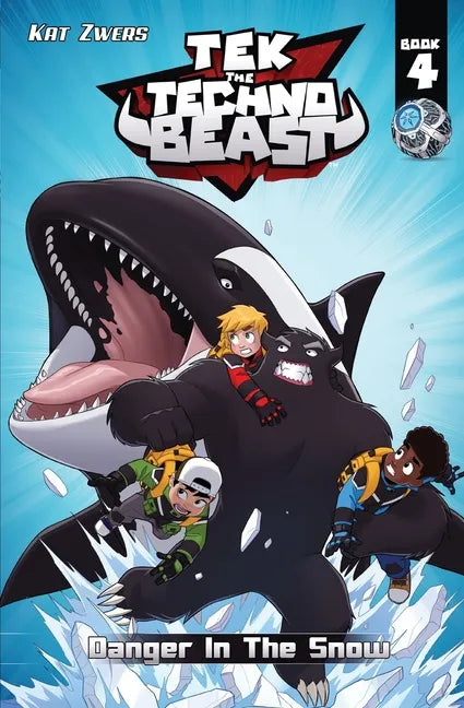 Tek, the Techno Beast, Book 4, Danger in the Snow: Danger in the Snow - Paperback