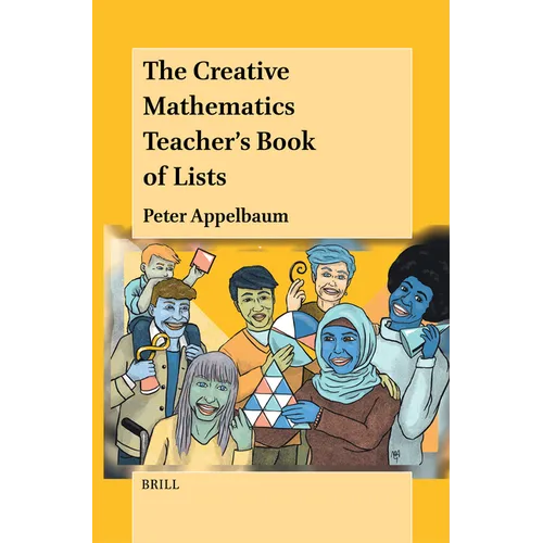 The Creative Mathematics Teacher's Book of Lists - Hardcover