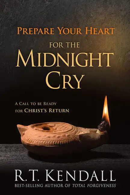 Prepare Your Heart for the Midnight Cry: A Call to Be Ready for Christ's Return - Paperback