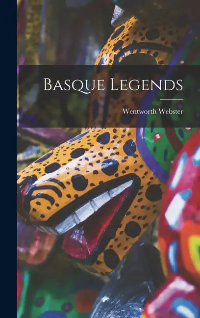 Basque Legends - Hardcover