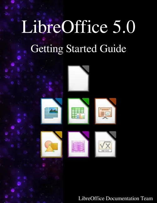 LibreOffice 5.0 Getting Started Guide - Paperback
