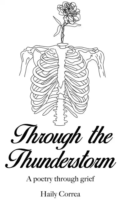 Through the Thunderstorm: A poetry through grief - Hardcover