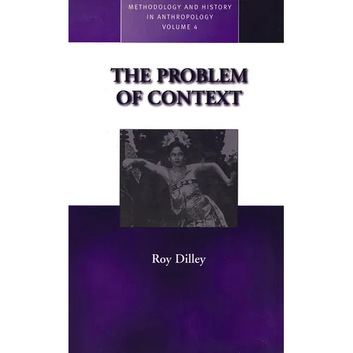 The Problem of Context: Perspectives from Social Anthropology and Elsewhere - Paperback