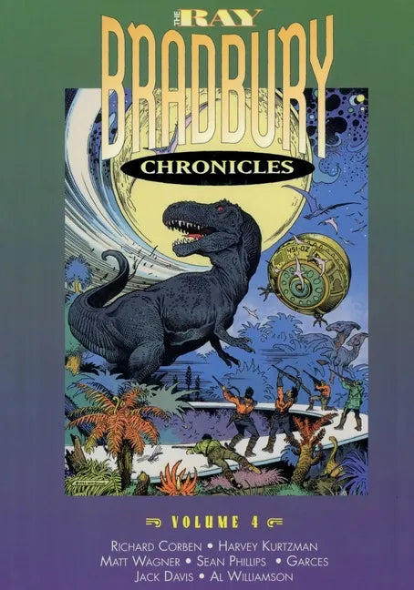 The Ray Bradbury Chronicles Volume 4 - Paperback