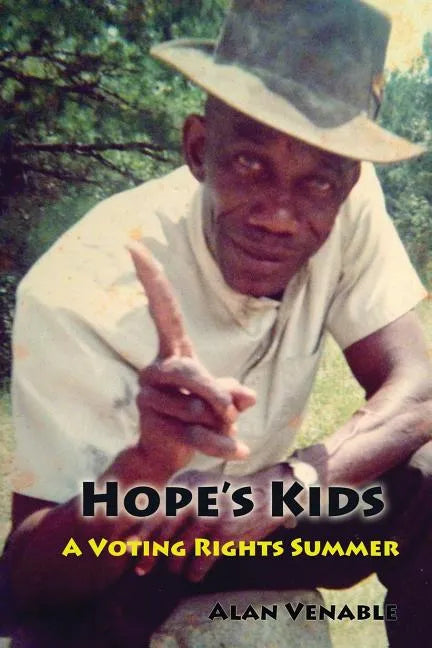 Hope's Kids: A Voting Rights Summer - Paperback