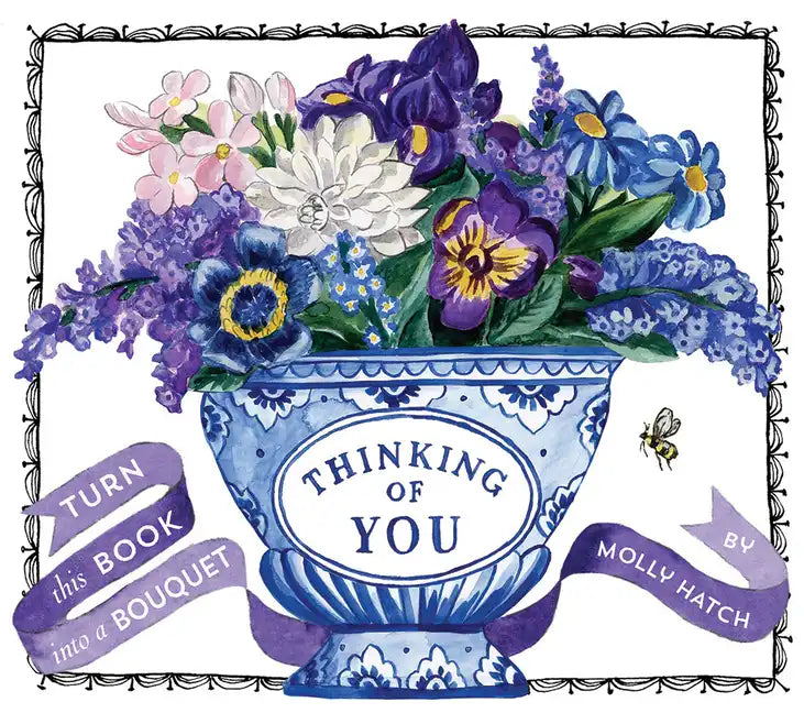Thinking of You (Uplifting Editions): Turn This Book Into a Bouquet - Hardcover