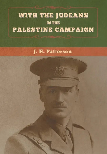 With the Judeans in the Palestine Campaign - Hardcover