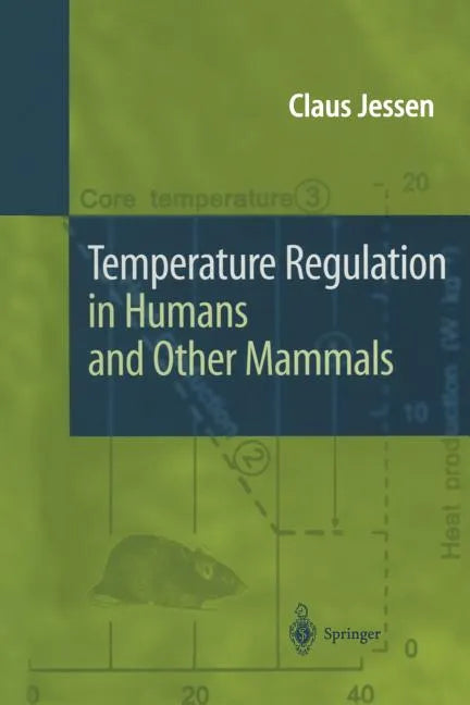 Temperature Regulation in Humans and Other Mammals - Paperback