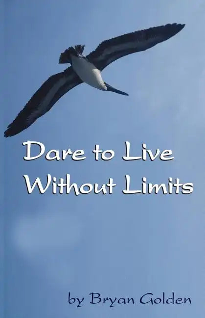 Dare to Live Without Limits - Paperback