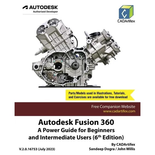 Autodesk Fusion 360: A Power Guide for Beginners and Intermediate Users (6th Edition) - Paperback