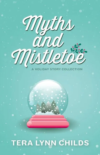 Myths and Mistletoe: A Holiday Story Collection - Paperback