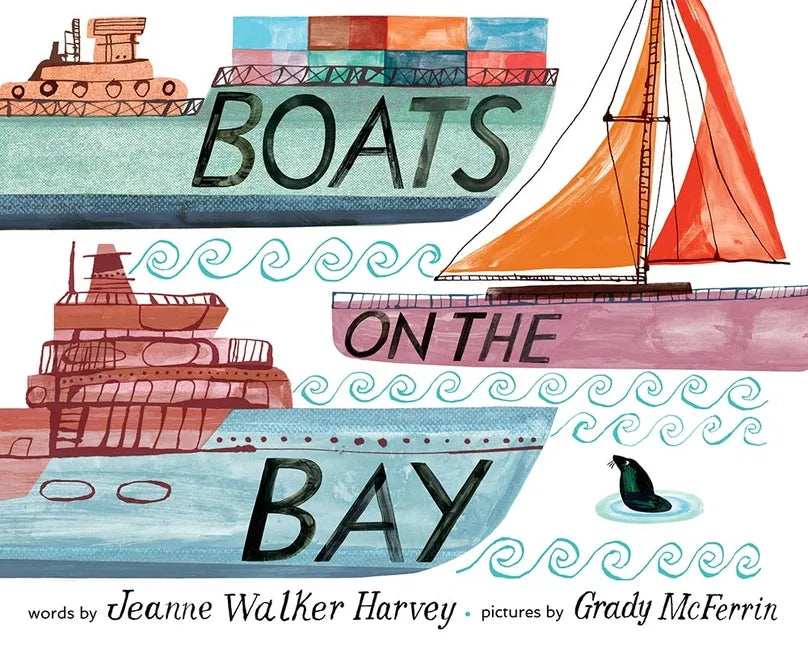 Boats on the Bay: A Picture Book - Hardcover