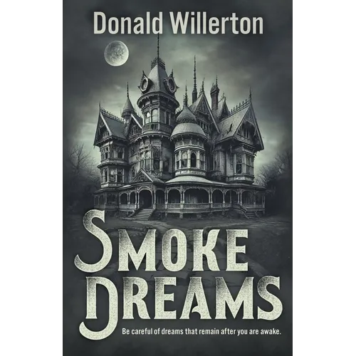 Smoke Dreams: A Contemporary Thriller Novel - Paperback