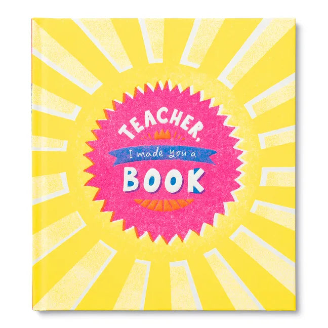 Teacher, I Made a Book for You - Hardcover