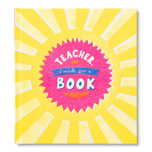 Teacher, I Made a Book for You - Hardcover