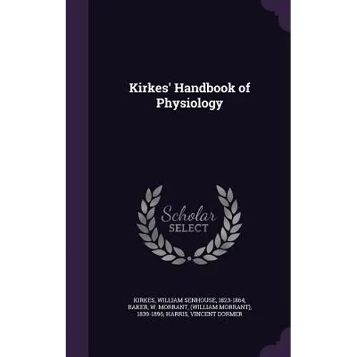 Kirkes' Handbook of Physiology - Hardcover