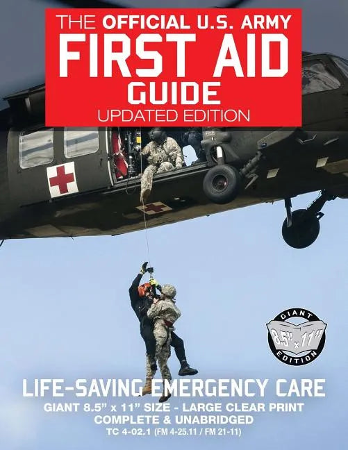 The Official US Army First Aid Guide - Updated Edition - TC 4-02.1 (FM 4-25.11 /: Giant 8.5