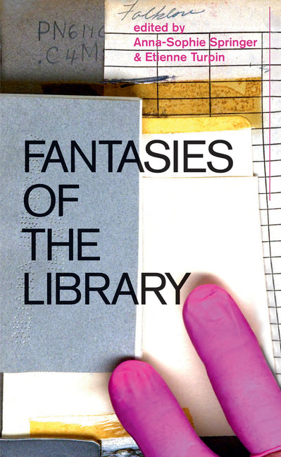 Fantasies of the Library - Paperback