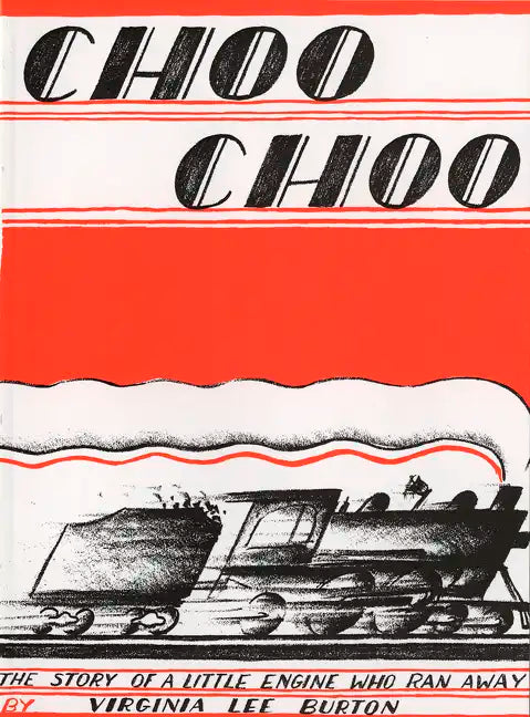 Choo Choo: The Story of a Little Engine Who Ran Away - Paperback