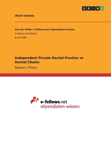 Independent Private Dental Practice vs Dental Chains - Paperback
