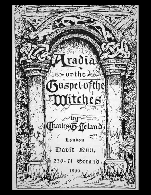 Aradia, or the Gospel of the Witches - Paperback