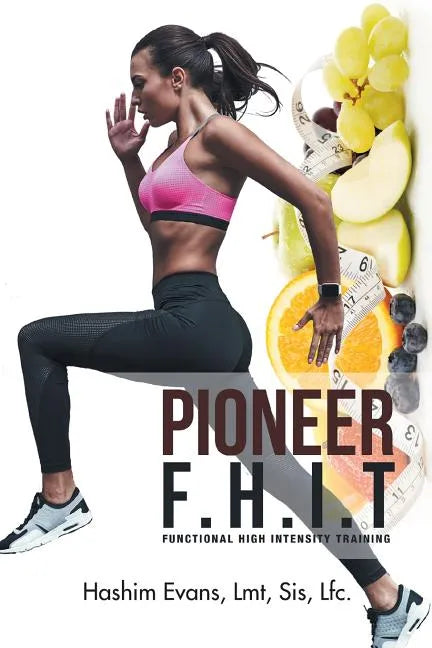 Pioneer F.H.I.T: Functional High Intensity Training - Paperback