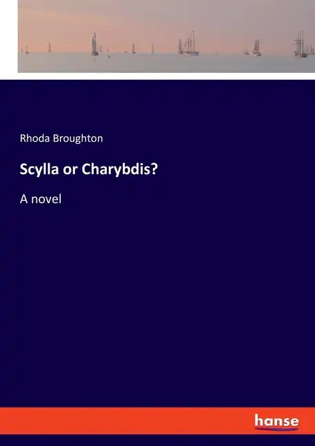 Scylla or Charybdis? - Paperback