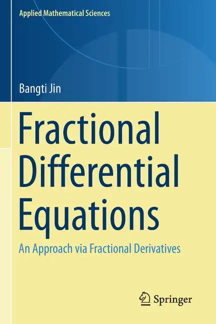 Fractional Differential Equations: An Approach via Fractional Derivatives - Paperback