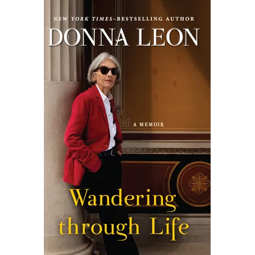 Wandering Through Life: A Memoir - Library Binding