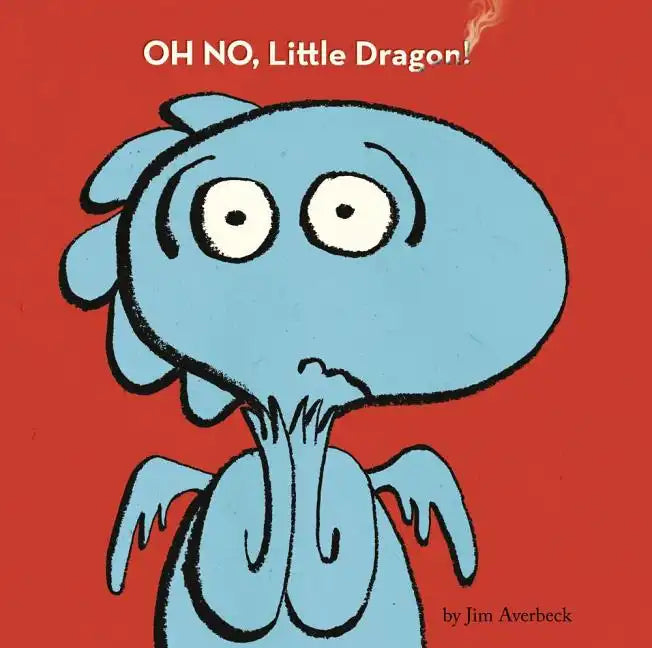 Oh No, Little Dragon! - Hardcover
